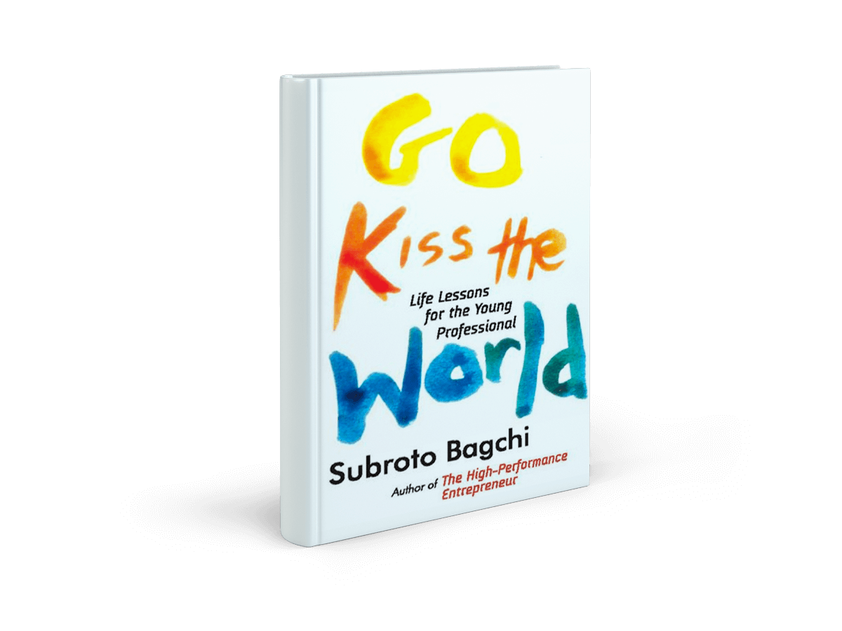 Go Kiss the World: Life Lessons for the Young Professional